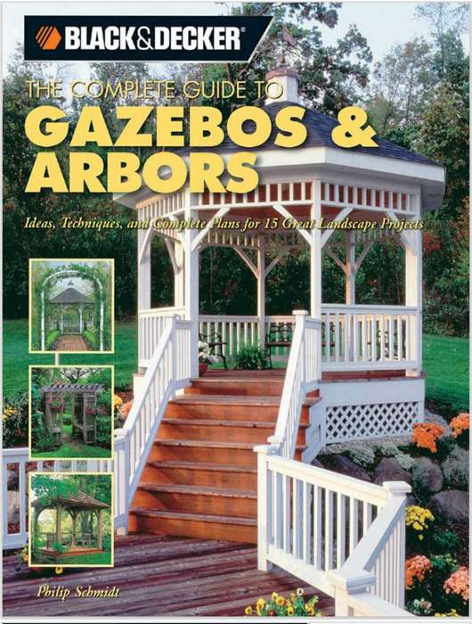 Black & Decker The Complete Guide to Gazebos & Arbors PDF EBOOK