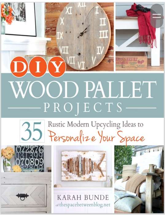 DIY Wood Pallet Projects - 35 Rustic Modern Upcycling ideas to Personalize your Space PDF EBOOK