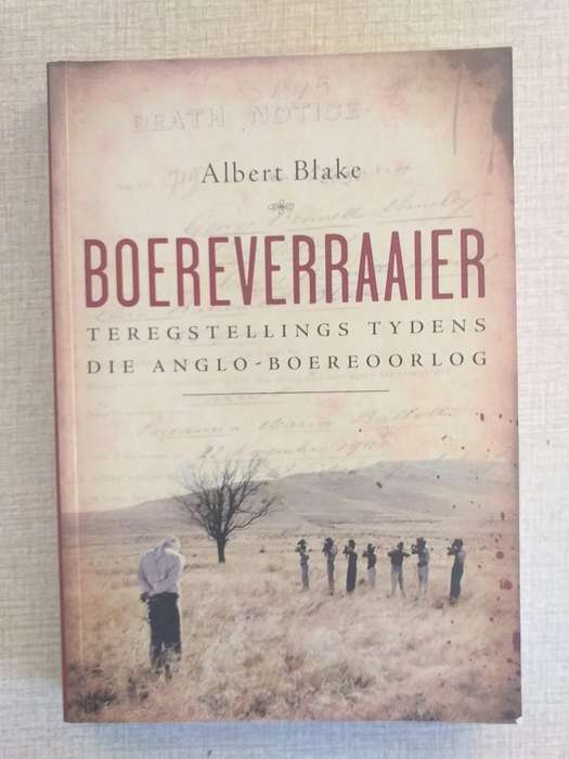 Boereverraaier (Albert Blake) Teregstellings tydens die Anglo Boereoorlog