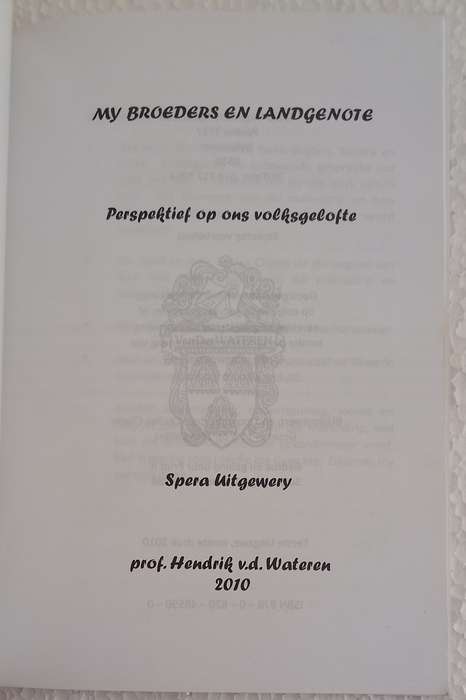 My broeders en landgenote (1838 Bloedrivier Gelofte) (Prof H van der Wateren)