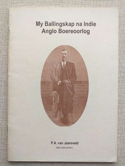 My Ballingskap na Indie Anglo Boereoorlog (PA van Jaarsveld)