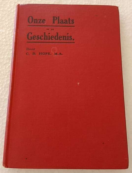 Onze Plaats in de Geschiedenis door GD Hope