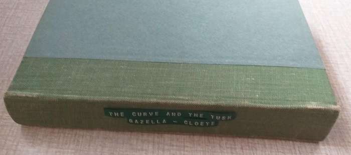Stuart Cloete 2 books bound as one: The curve and the tusk & Gazella
