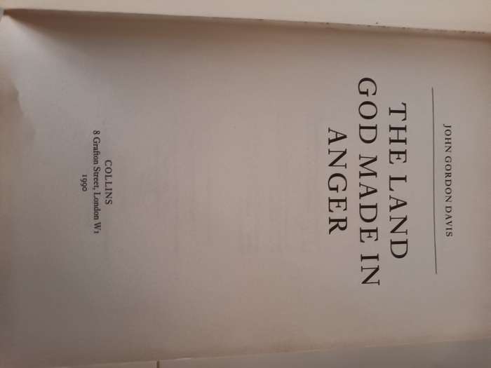 The Land God Made in Anger - John Gordon Davis