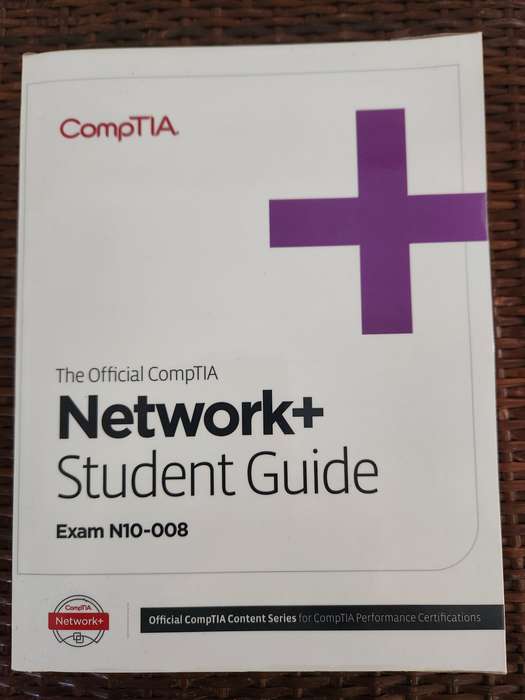 The Official CompTIA Network+ Student Guide (Exam N10-008)