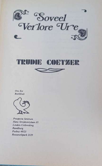 Soveel verlore ure deur Trudie Coetzer