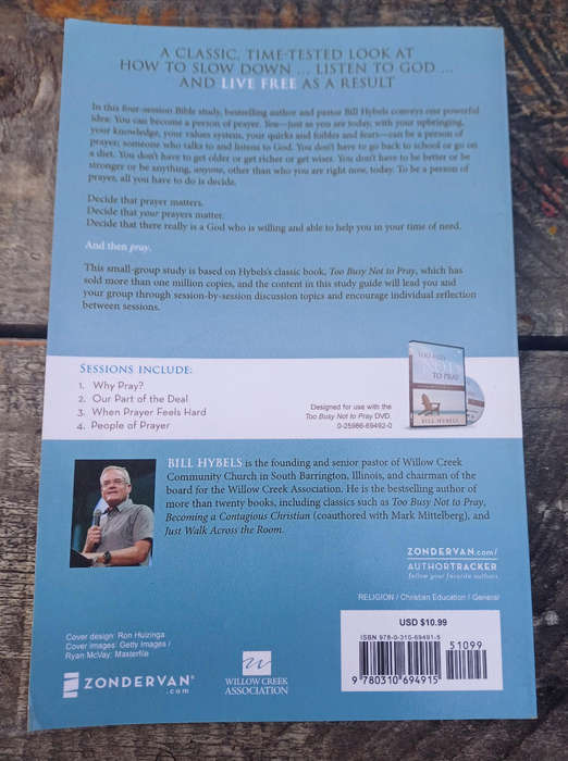 Too busy NOT to pray by Bill Hybels