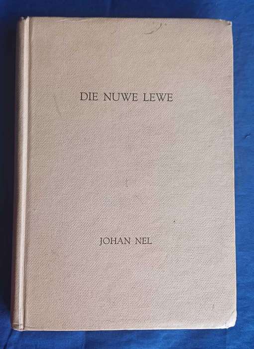 Die nuwe lewe deur Johan Nel