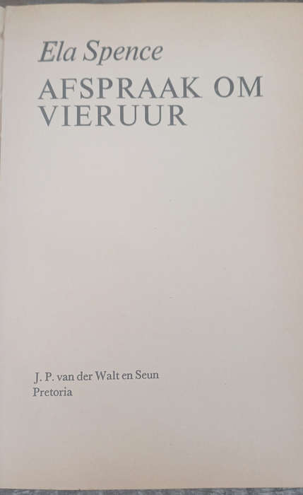 Afspraak om vieruur deur Ela Spence