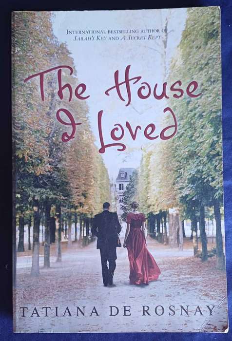 The house I loved by Tatiana De Rosnay