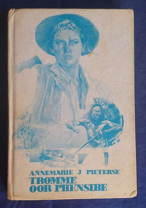 Tromme oor Phensibe deur Annemarie J Pieterse