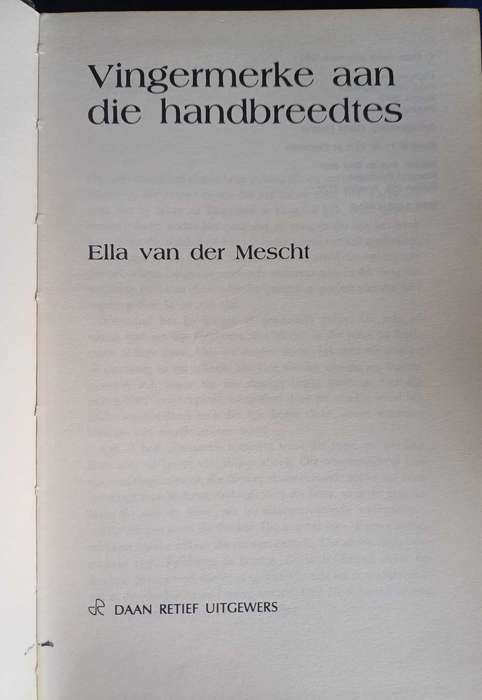 Vingermerke aan die handbreedtes deur Ella van der Mescht