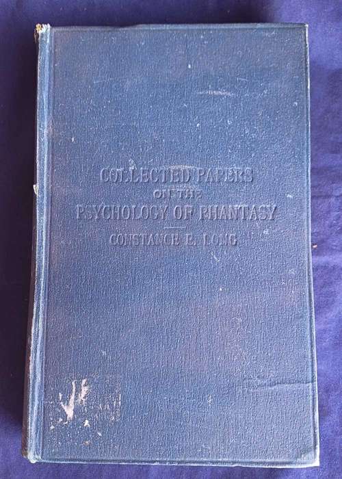 Collected papers on the psychology of phantasy by Constance E Long 1920