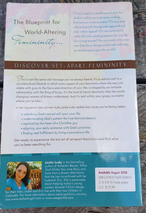 Set-apart femininity (God's sacred intent for every young woman)