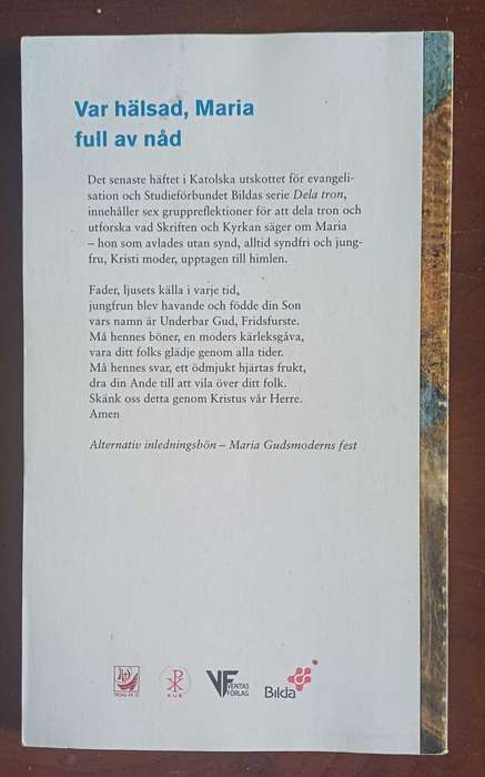 Var halsad, Maria, full av nad