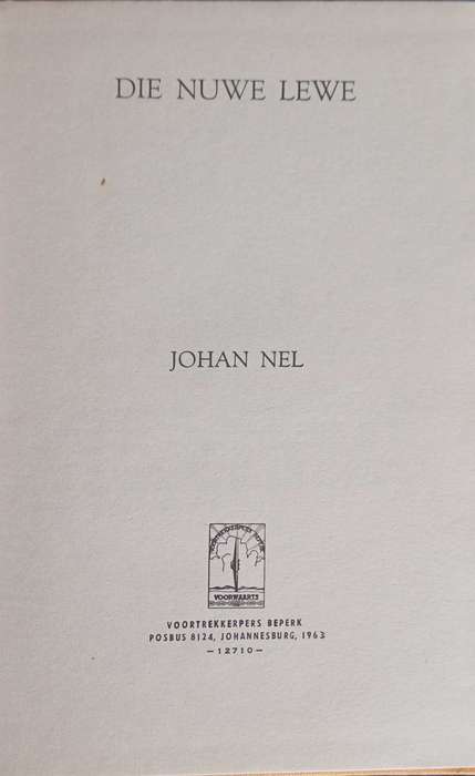 Die nuwe lewe deur Johan Nel