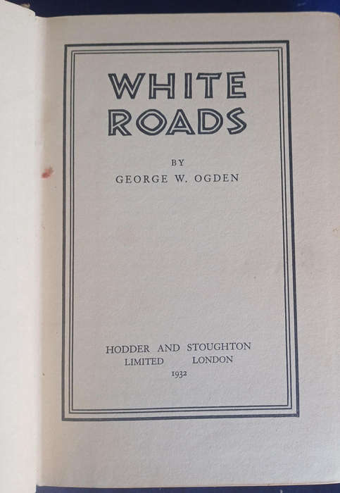 White roads by George W Ogden