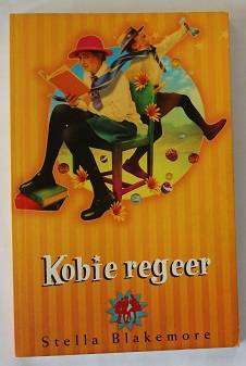Kobie regeer deur Stella Blakemore
