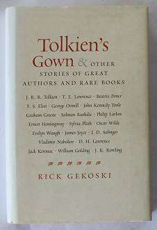 Tolkien's Gown & others stories of great authors and rare books by Rick Gekoski