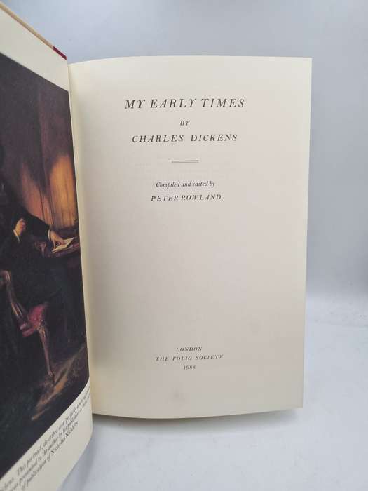 My Early Times - Charles Dickens | Compiled and Edited by Peter Rowland | Folio Society