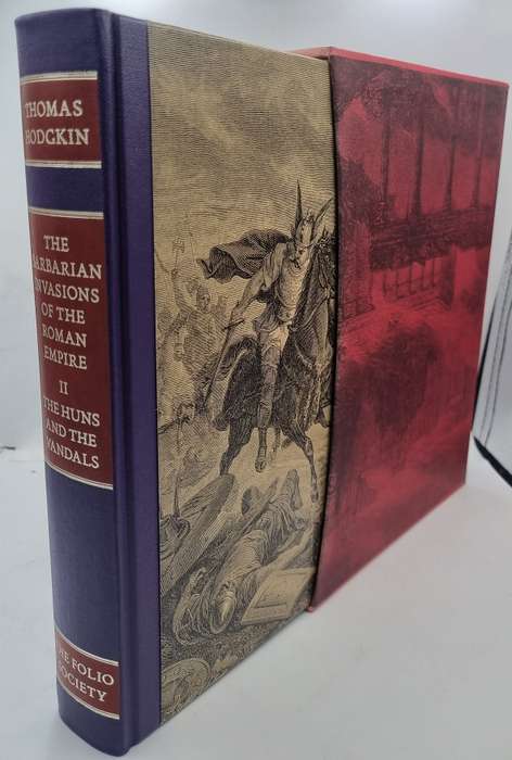 The Barbarian Invasions of the Roman Empire - Thomas Hodgkin |Volume I and II | Folio Society
