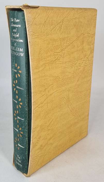 The Rare Adventures and Painful Peregrinations of William Lithgow - Gilbert Phelps   | Folio Society
