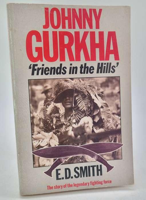 Johnny Gurkha: 'Friends in the Hills' by ED Smith