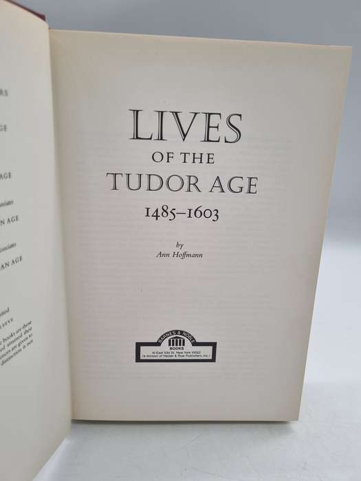 Lives of the Tudor Age 1485-1603 by Ann Hoffmann