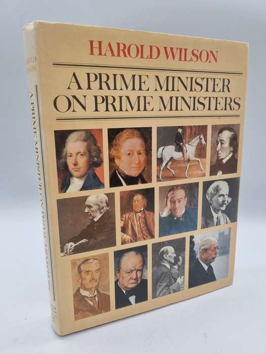 A Prime Minister on Prime Ministers - Harold Wilson