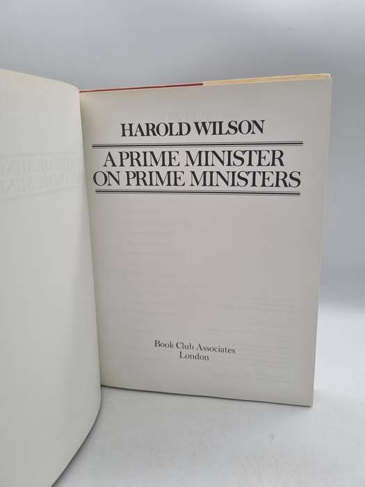 A Prime Minister on Prime Ministers - Harold Wilson
