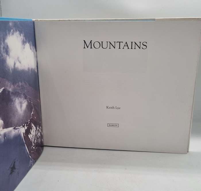 Mountains by Keith Lye | Introduction by Chris Bonington