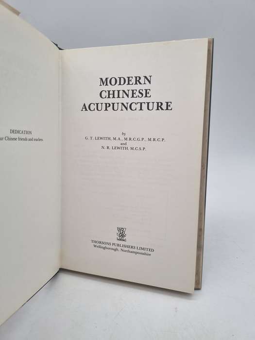 Modern Chinese Acupuncture: A Review of Acupuncture Techniques - George T Lewith