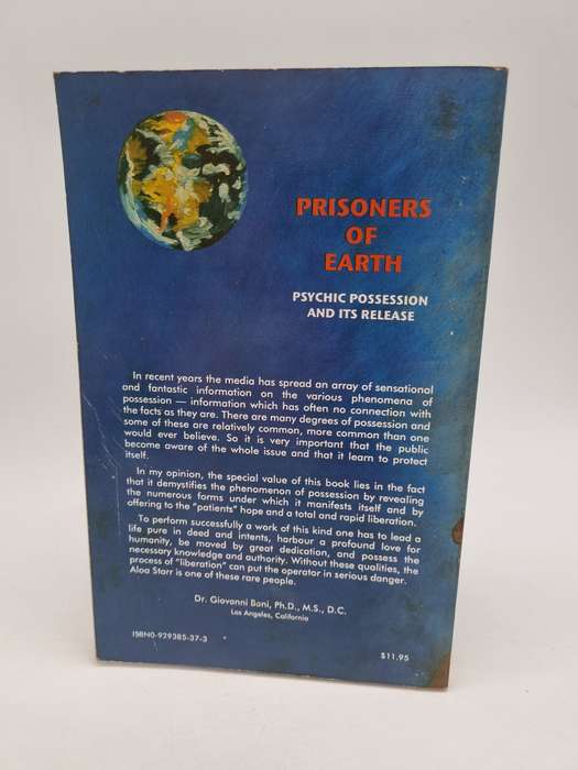Prisoners of Earth: Psychic Possession and Its Release by Aloa Starr