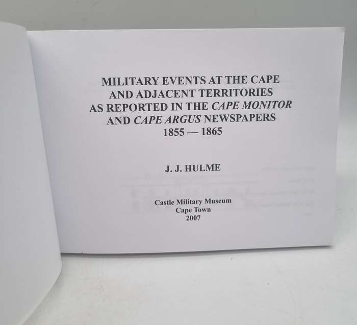 Military Events At The Cape In Early Victorian Times - JJ Hulme