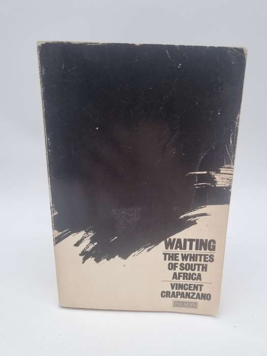 Waiting - Vincent Crapanzano | The Whites of South Africa