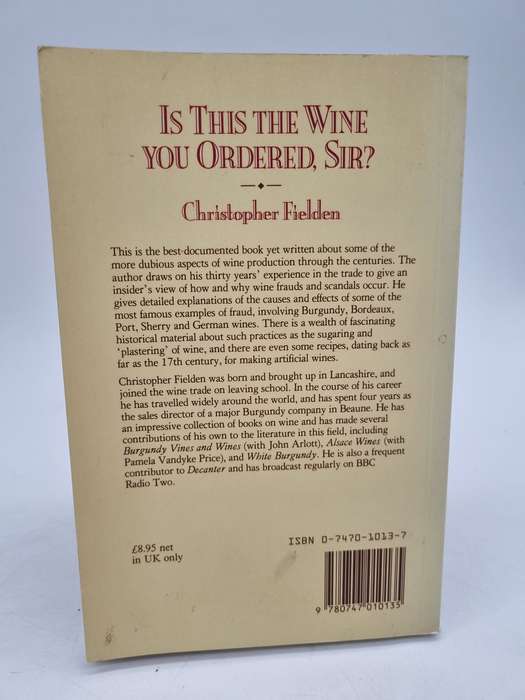 Is This the Wine You Ordered, Sir: The Dark Side of the Wine Trade - Christopher Fielden