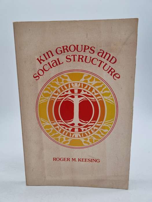 Kin Groups and Social Structure by Roger M Keesing
