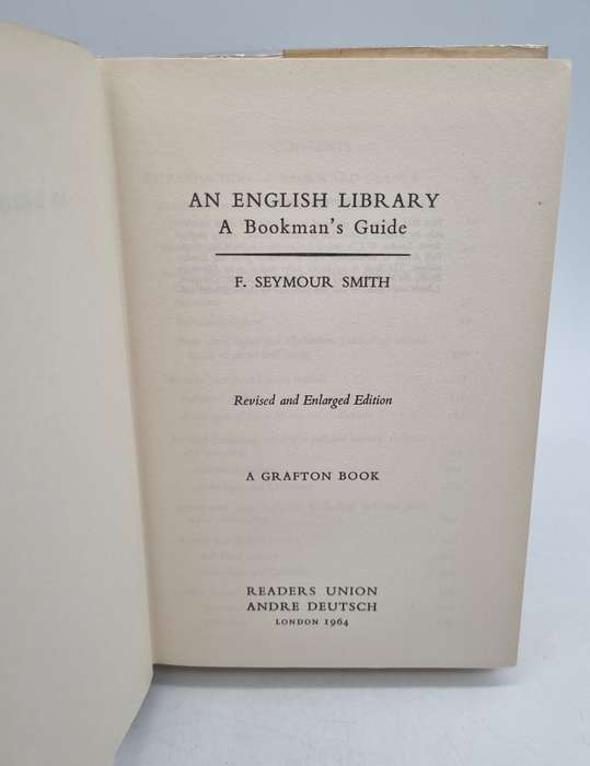 An English Library: A Bookman's Guide by F. Seymour Smith