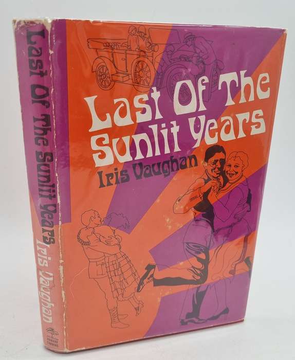 Last of the Sunlit Years by Iris Vaughan