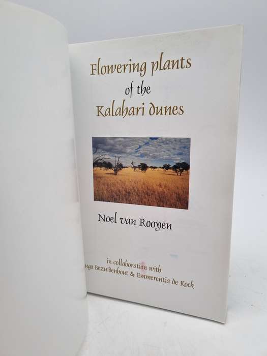 Flowering Plants of the Kalahari Dunes by Noel van Rooyen