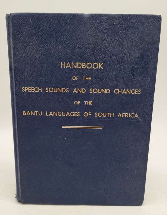 Handbook of the Speech Sounds and Sound Changes of the Bantu Languages of South Africa 1967