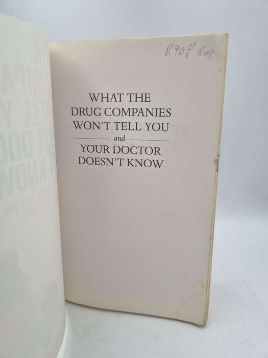 What the Drug Companies Won't Tell You & Your Doctor Doesn't Know ~ Alternative Treatments M Murray