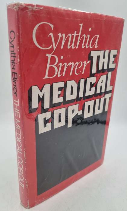 The Medical Cop-Out by Cynthia Birrer