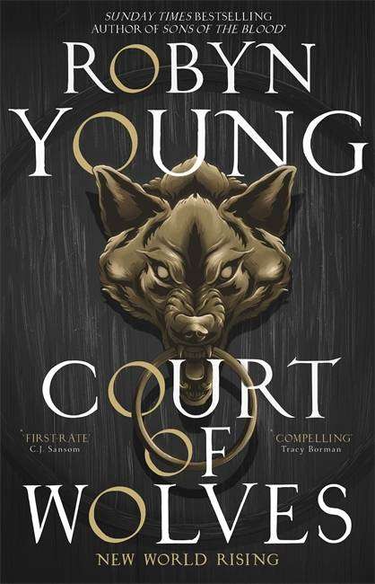 Court of Wolves ~ Robyn Young | New World Rising #2