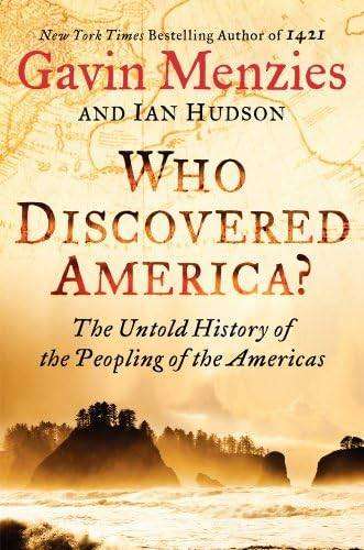 Who Discovered America?  Gavin Menzies & Ian Hudson
