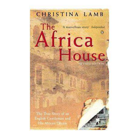 The Africa House - Christina Lamb