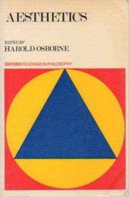 Aesthetics ~ Harold Osborne | Oxford Readings in Philosophy 1972