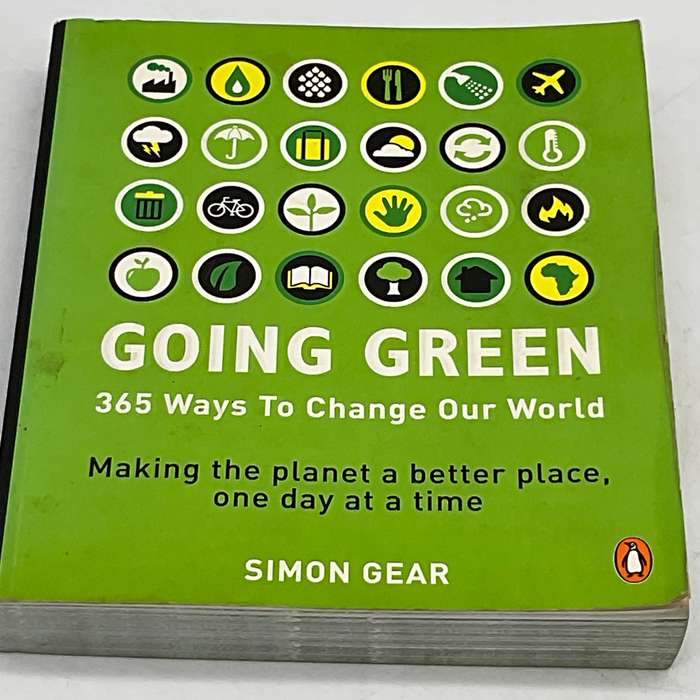 Going Green: 365 Ways to Change Our World - Simon Gear