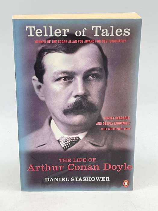 Teller of Tales: The Life of Arthur Conan Doyle by Daniel Stashower | Sherlock Holmes Author