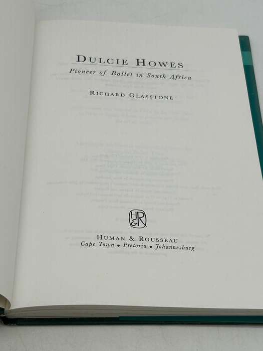 Dulcie Howes Pioneer of Ballet in South Africa by Richard Gladstone